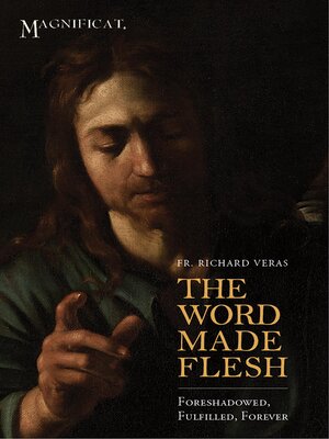 cover image of The Word Made Flesh: Foreshadowed, Fulfilled, Forever